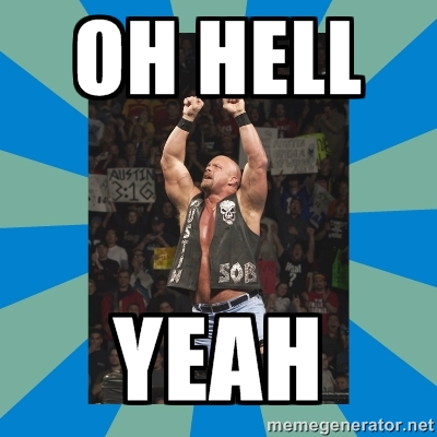 Stone Cold Steve Austin - Hell yeah!