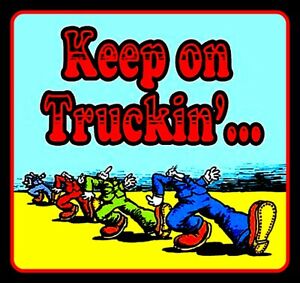 Keep On Truckin'